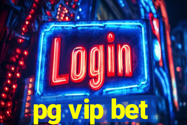 pg vip bet